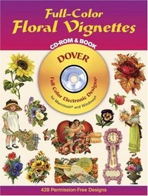 Full-Color Floral Vignettes CD-ROM and Book (Dover Pictorial Archives)