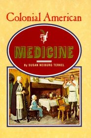 Colonial American Medicine (Venture Book)