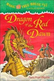 Dragon of the Red Dawn (Magic Tree House, Bk 37)