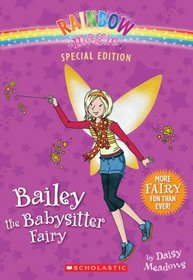 Rainbow Magic Special Edition: Bailey the Babysitter Fairy