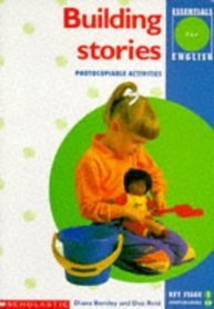 Building Stories: Key Stage 1 (Essentials English)