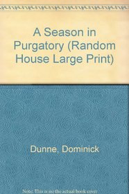 A Season in Purgatory (Random House Large Print)