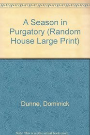 A Season in Purgatory (Random House Large Print)