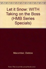 Let it Snow: WITH Taking on the Boss (Hmb Series Specials S.)