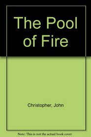 The Pool of Fire --2001 publication.
