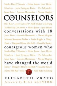 Counselors: Conversations With 18 Courageous Women Who Have Changed the World