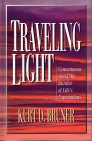 Travelling Light: Contentment Amid the Burden of Life's Expectations