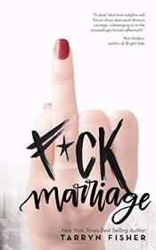 F*ck Marriage