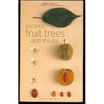 Growing Fruit Trees and Shrubs