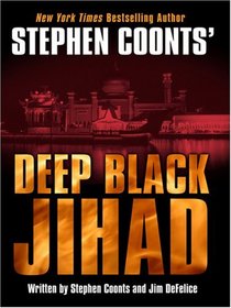 Stephen Coonts' Deep Black: Jihad (Wheeler Large Print Book Series)