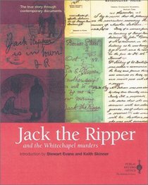 Jack the Ripper: And the Whitechapel Murders