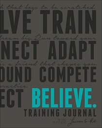 Believe Training Journal (Charcoal)