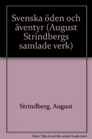 Svenska oden och aventyr: Berattelser fran alla tidevarv (August Strindbergs samlade verk) (Swedish Edition)