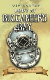 Body at Buccaneer's Bay: An M/M Cozy Mystery (Secrets and Scrabble)