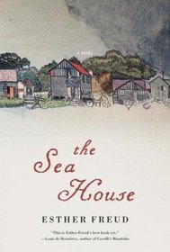 The Sea House : A Novel