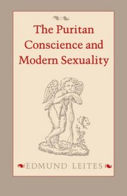 The Puritan Conscience and Modern Sexuality