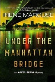 Under the Manhattan Bridge  (Anita Servi)