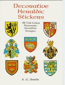 Decorative Heraldic Stickers: 48 Full-Color Pressure-Sensitive Designs