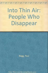Into Thin Air: People Who Disappear