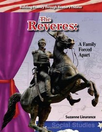 The Reveres: Early America (Building Fluency Through Reader's Theater)