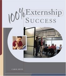 100% Externship Success: Success in Your Externship and Beyond