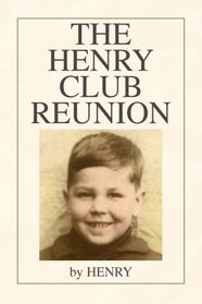 The Henry Club Reunion