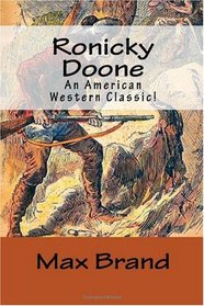 Ronicky Doone: An American Western Classic!