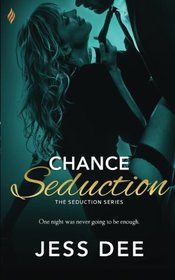 Chance Seduction (The Seduction Series) (Volume 2)