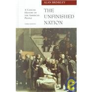 The Unfinished Nation: A Concise History of the American People