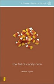 The Fall of Candy Corn (Sweet Seasons, Bk 2)