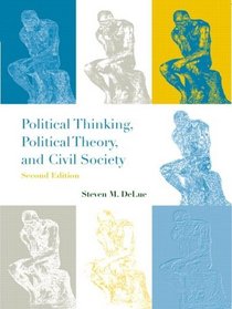 Political Thinking, Political Theory, and Civil Society (2nd Edition)