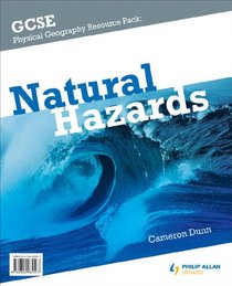 Natural Hazards: Physical Geography (Gcse Photocopiable Teacher Resource Packs)