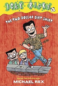 Icky Ricky #5: The Two-Dollar Dirt Shirt (A Stepping Stone Book(TM))