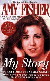 Amy Fisher: My Story