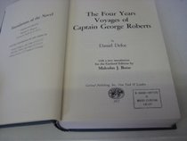 The Four Years Voyages of Captain George Roberts [Foundations of the Novel]