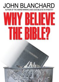 Why Believe the Bible? (Popular Christian Apologetics Collections)