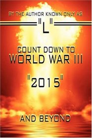 Count Down to World War III: 