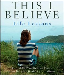 This I Believe: Life Lessons