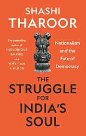 The Struggle for India's Soul: Nationalism and the Fate of Democracy