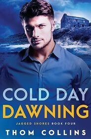 Cold Day Dawning (Jagged Shores)
