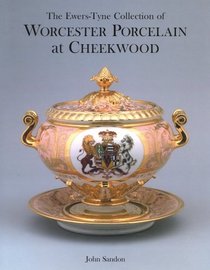 The Ewers-Tyne Collection of Worcester Porcelain At Cheekwood