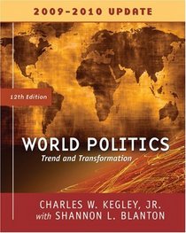 World Politics: Trends and Transformations, 2009-2010 Update Edition