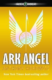 Ark Angel (Alex Rider, Bk 6)
