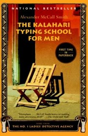 The Kalahari Typing School for Men (No 1 Ladies Detective Agency, Bk 4)