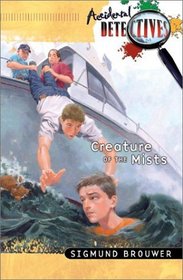 Creature of the Mists (Accidental Detectives)