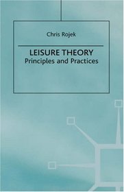 Leisure Theory: Principles and Practice