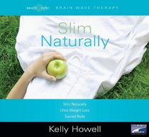 Slim Naturally, 3 Cds [Unabridged Library Edition]