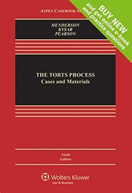 The Torts Process [Connected Casebook] (Aspen Casebook)