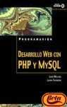 Desarrollo Web Con Php Y Mysql / PHP and MYSQL Web Development (Programacion / Programming) (Spanish Edition)