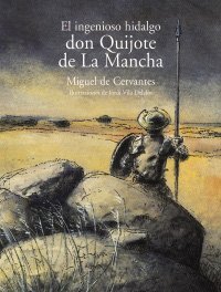 Don Quijote de la Mancha / Don Quixote de la Mancha: Cuentos, Mitos Y Libros-regalo (Spanish Edition)
